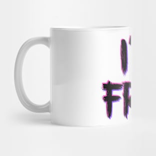 I'm free Mug